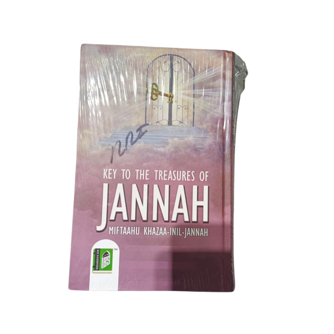 KEY TO THE TRESSURES OF JANNAH MIFTAAHU KHAZAA-INIL-JANNAH