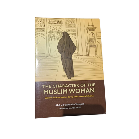 THE CHARACTER OF THE MUSLIM WOMEN