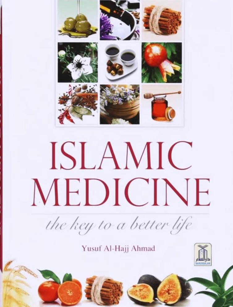 ISLAMIC MEDICINE THE KEY TO A BETTER LIFE