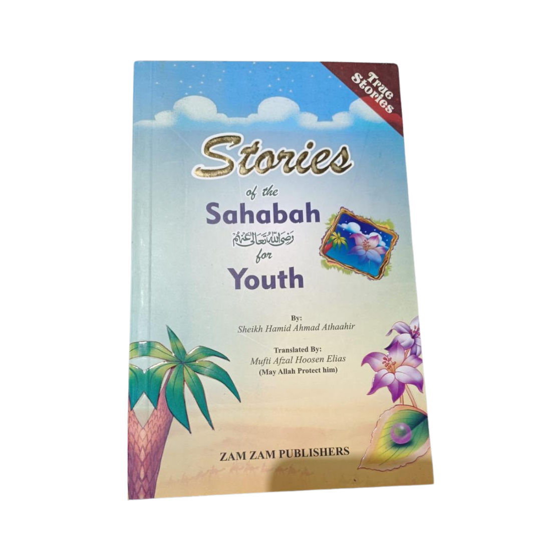 STORIES OF THE SAHABAH FOR YOUTH